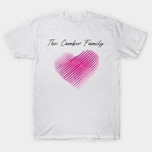 The Camber Family Heart, Love My Family, Name, Birthday, Middle name T-Shirt